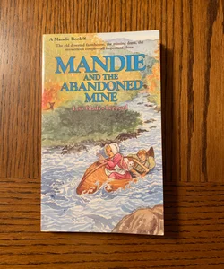 Mandie and the Abandoned Mine