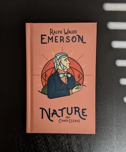 Nature and Other Essays