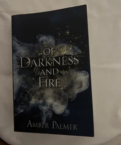 Of Darkness and Fire