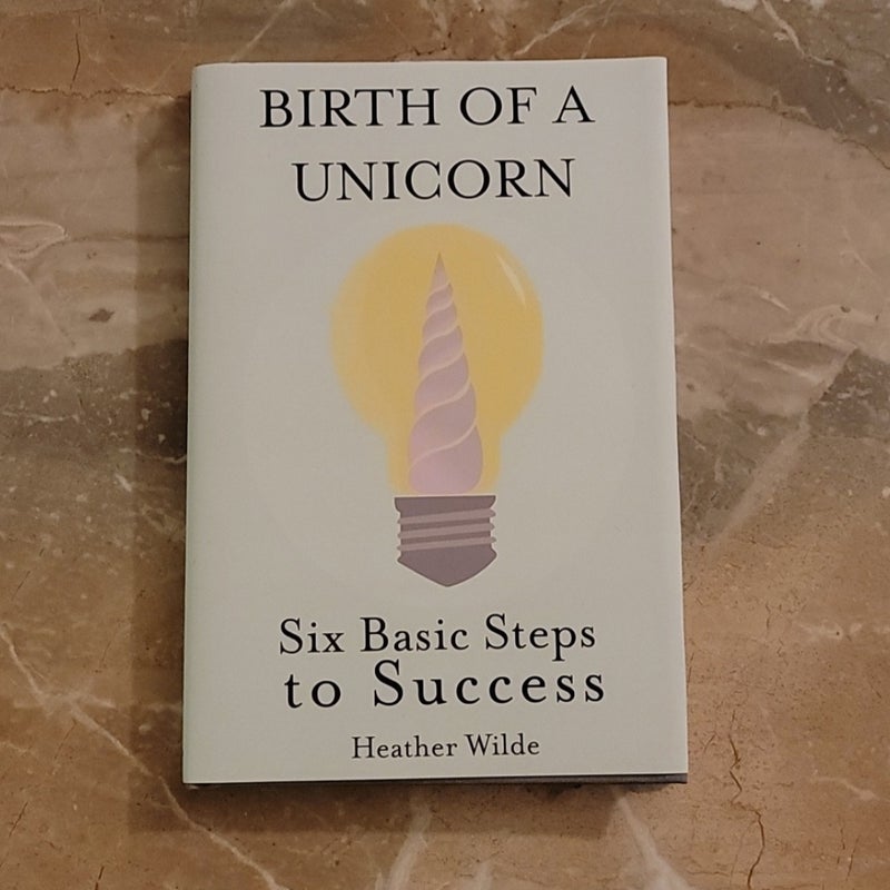 Birth of a Unicorn