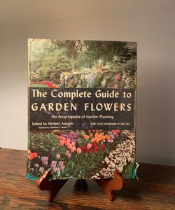 The Complete Guide to Garden Flowers 