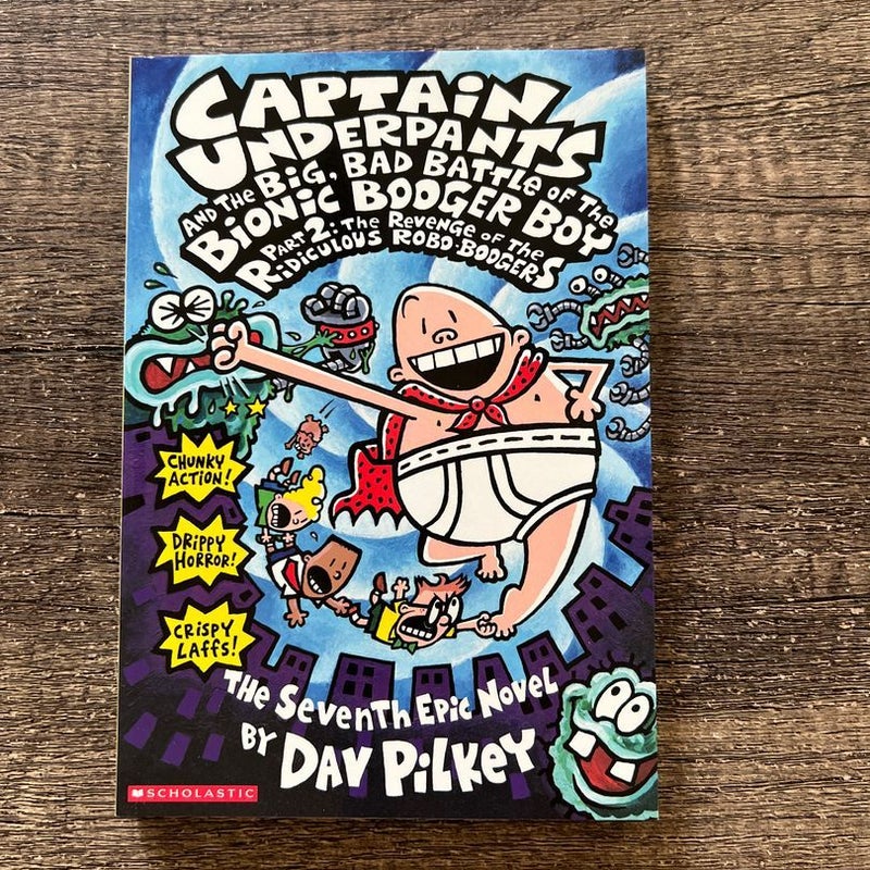 Captain Underpants and the Big Bad Battle of the Bionic Booger Boy Pt. 2