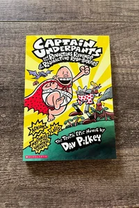 Captain Underpants and the Revolting Revenge of the Radioactive Robo Boxers