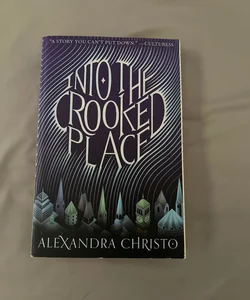 Into the Crooked Place