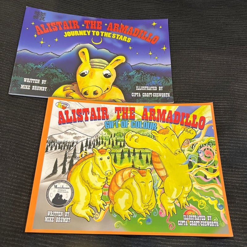Alistair the Armadillo: Journey to the Stars and Gift of Color *pre owned* *signed*