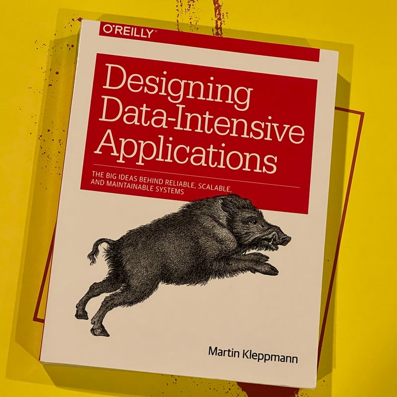 Designing Data-Intensive Applications