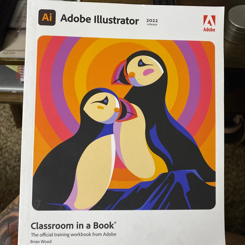 Adobe Illustrator Classroom in a Book (2022 Release)