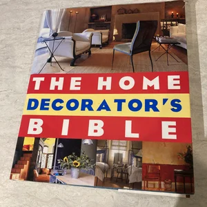 The Home Decorator's Bible