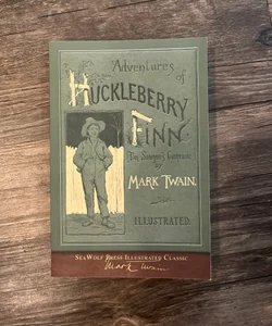 Adventures of Huckleberry Finn (SeaWolf Press Illustrated Classic)