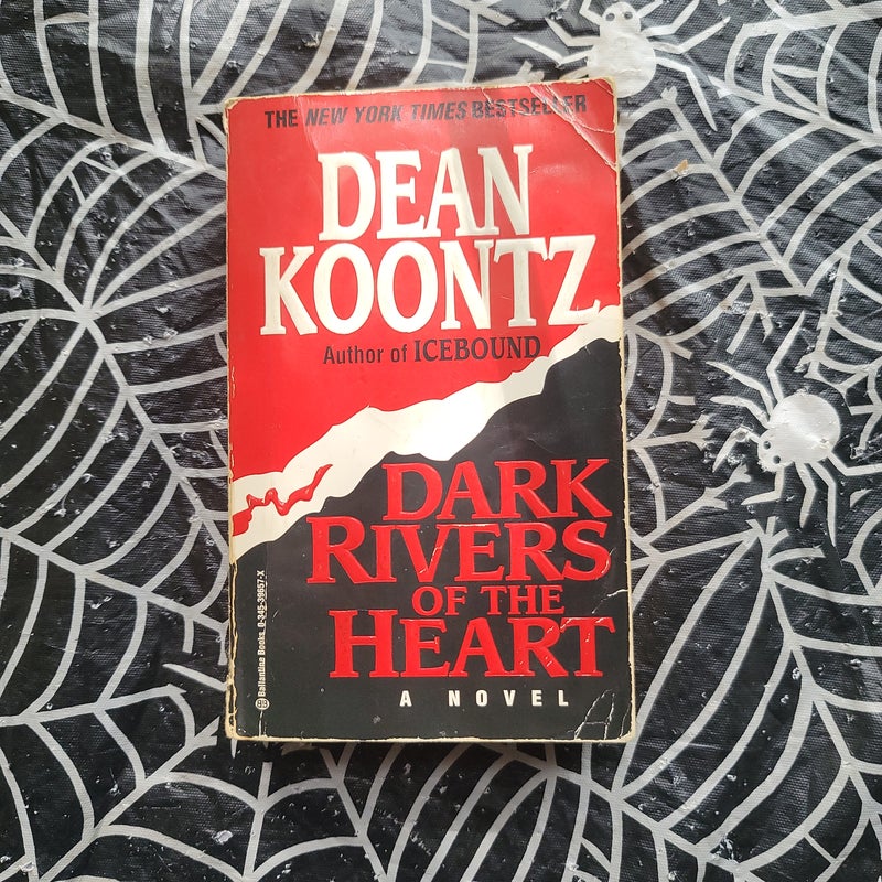 Dark Rivers of the Heart