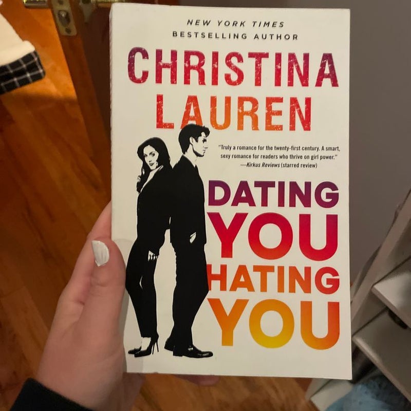 Dating You / Hating You