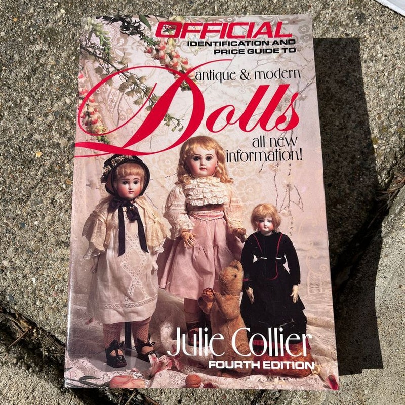 The Official Identification and Price Guide to Antique and Modern Dolls