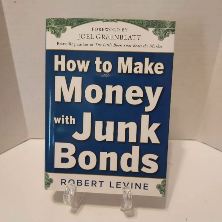 How to Make Money with Junk Bonds