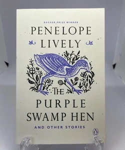 The Purple Swamp Hen and Other Stories