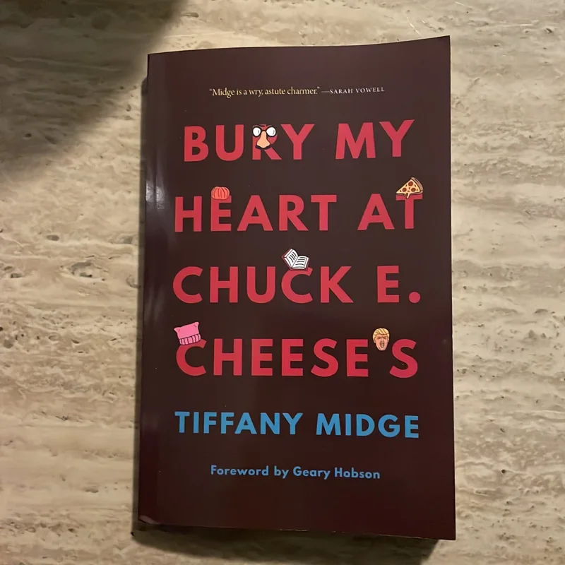 Bury My Heart at Chuck E. Cheese's