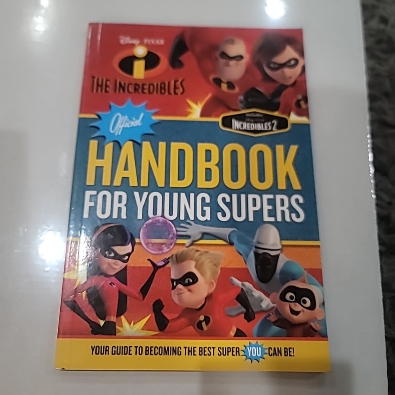 The Incredibles Official Handbook for Young Supers