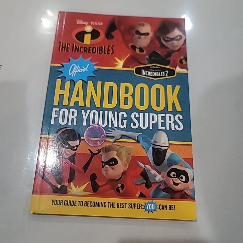 The Incredibles Official Handbook for Young Supers