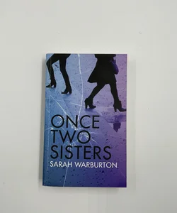 Once Two Sisters 