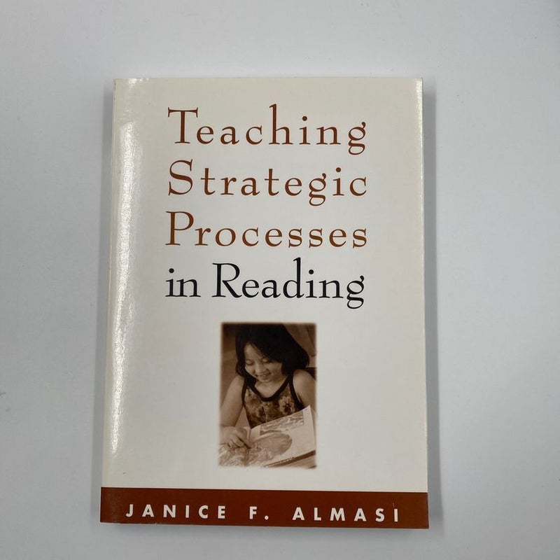 Teaching Strategic Processes in Reading