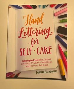 Hand Lettering for Self-Care, Book by Lauren Fitzmaurice, Official  Publisher Page