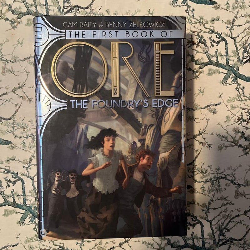 The First Book of Ore: the Foundry's Edge