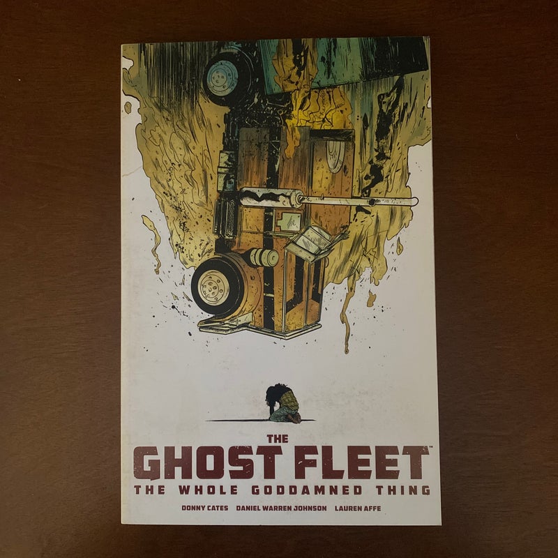 Ghost Fleet: the Whole Goddamned Thing