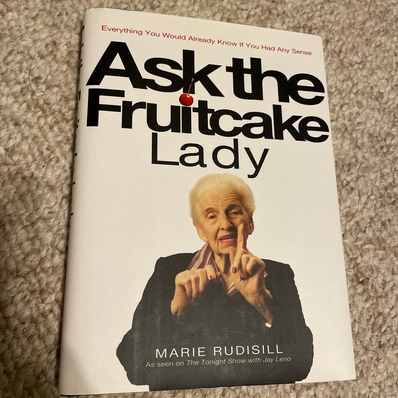 Ask the Fruitcake Lady