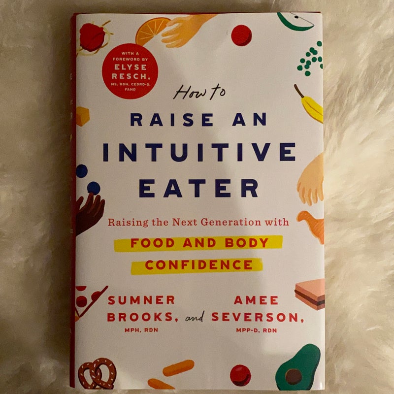 How to Raise an Intuitive Eater