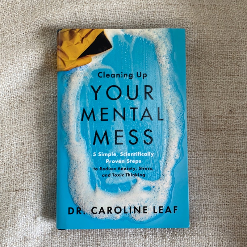 Cleaning up Your Mental Mess