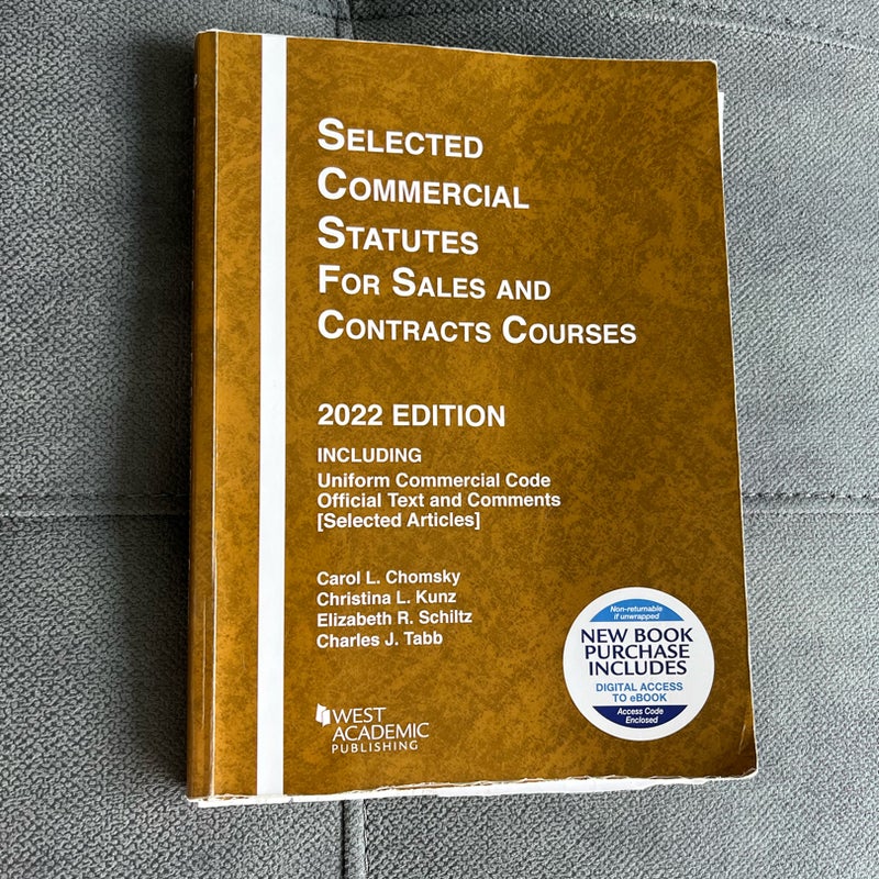 Selected Commercial Statutes for Sales and Contracts Courses, 2022 Edition