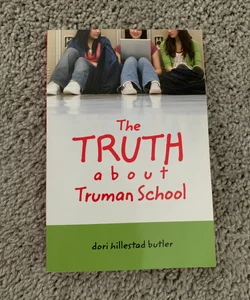 The Truth about Truman School