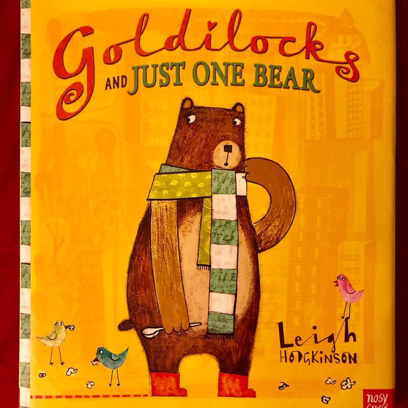 Goldilocks and Just One Bear