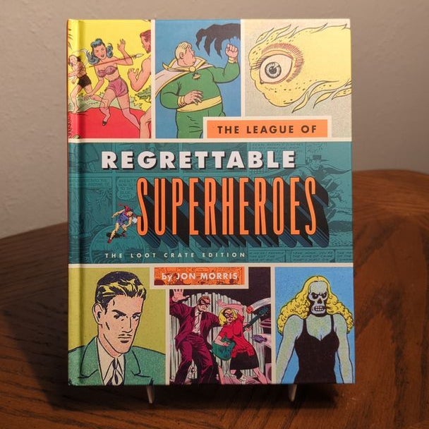The League of Regrettable Superheros