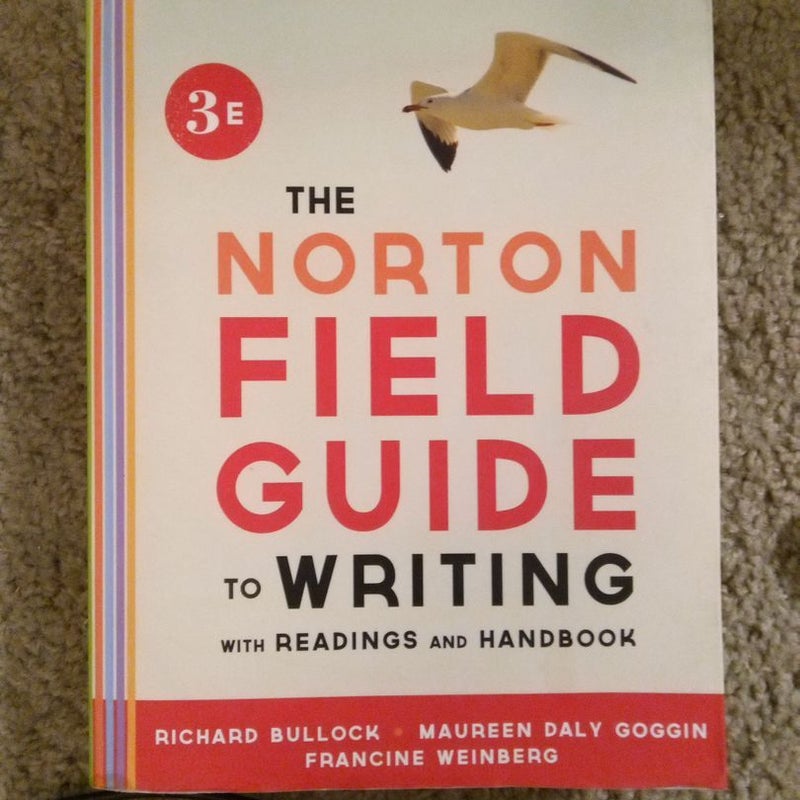 The Norton Field Guide to Writing, with Readings and Handbook