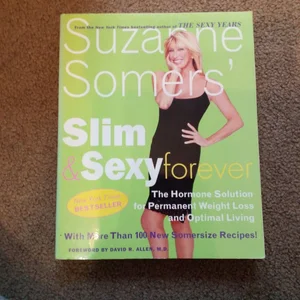 Suzanne Somers' Slim and Sexy Forever