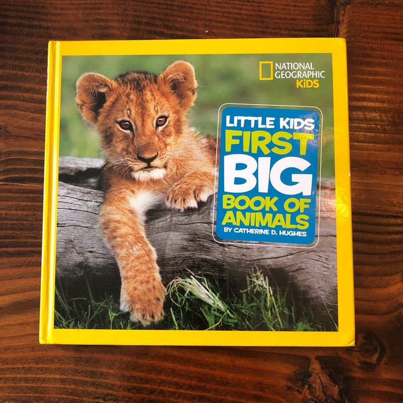 National Geographic Little Kids First Big Book of Animals