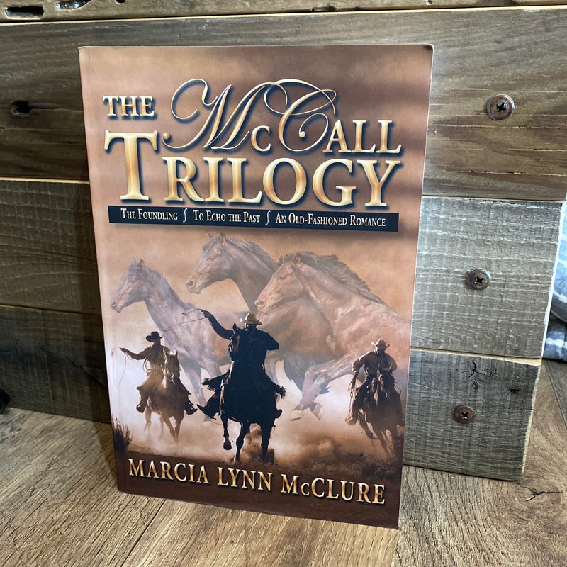 The Mccall Trilogy