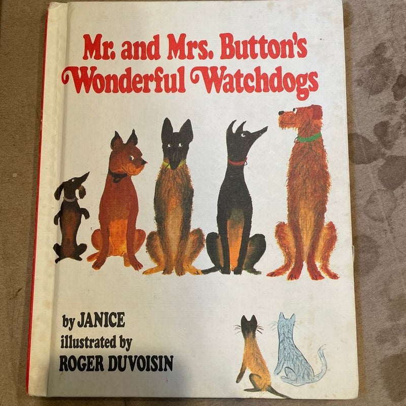 Mr. And Mrs. Button’s Wonder Watchdogs  