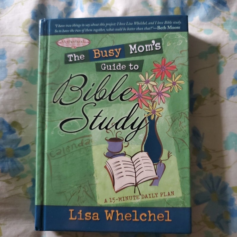 The Busy Mom's Guide to Bible Study