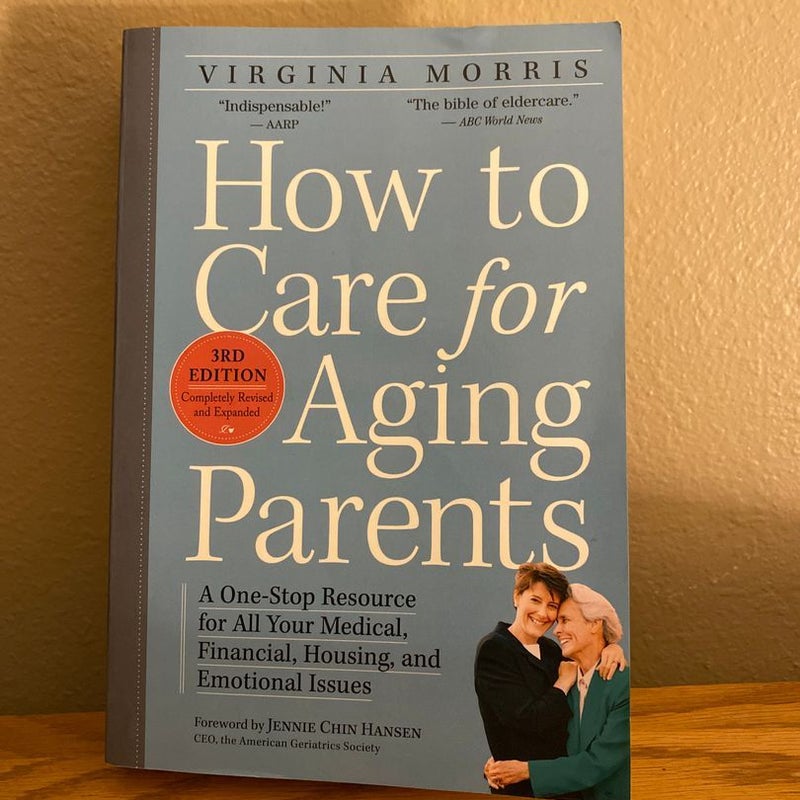 How to Care for Aging Parents, 3rd Edition