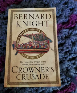 Crowner's Crusade