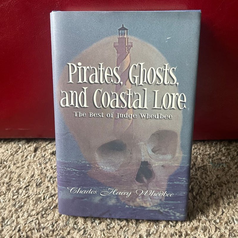 Pirates, Ghosts, and Coastal Lore