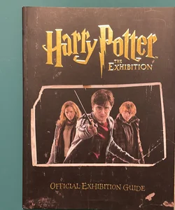 Harry Potter: The Official Exhibition Guide