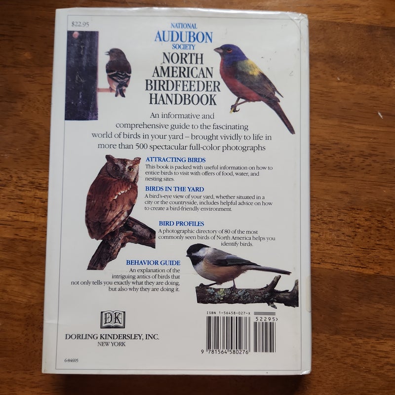 The National Audubon Society North American Birdfeeder Handbook