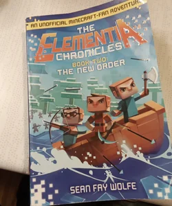 The Elementia Chronicles #2: the New Order