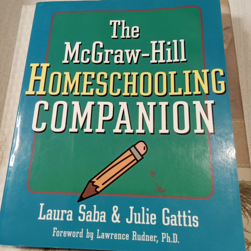 The Mcgraw-Hill Homeschooling Companion