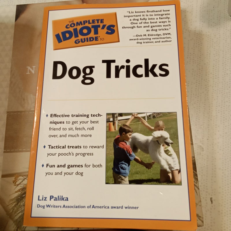 The Complete Idiot's Guide to Dog Tricks