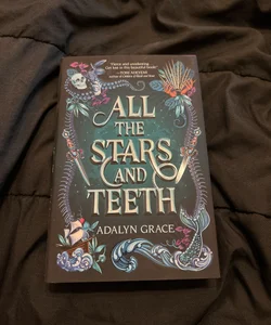 All the Stars and Teeth (signed special edition)