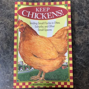 Keep Chickens!