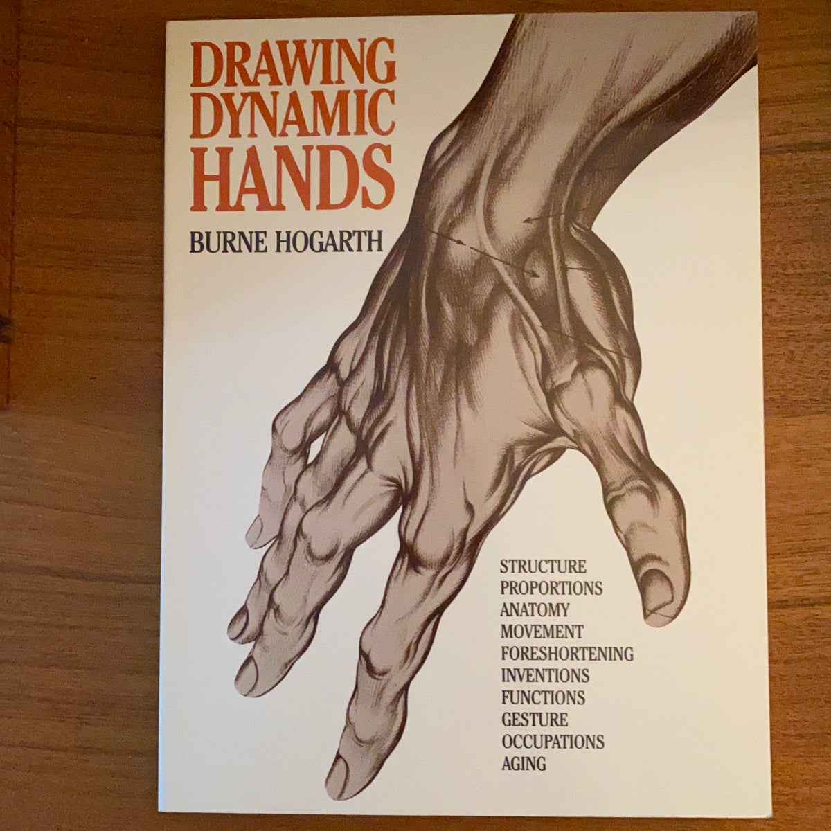 Drawing Dynamic Hands by Burne Hogarth, Burne Hogarth